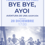 - Cartel20Diciembre 3 150x150 - Presentación del libro Bye Bye, Ayoi. Aventura de una adopción