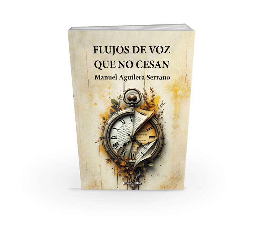 CRÍTICA LITERARIA DE "FLUJOS DE VOZ QUE NO CESAN" DE MANUEL AGUILERA SERRANO  - book2 - CRÍTICA LITERARIA DE &#8220;FLUJOS DE VOZ QUE NO CESAN&#8221; DE MANUEL AGUILERA SERRANO