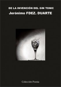De la inveción del gin tonic - Jerónimo Fernández Duarte - portadadelainvencion 211x300 - De la inveción del gin tonic &#8211; Jerónimo Fernández Duarte