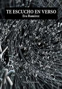 TE ESCUCHO EN VERSO. EVA RAMÍREZ eva ramírez - 0 Portadateescuchoenverso - TE ESCUCHO EN VERSO. EVA RAMÍREZ