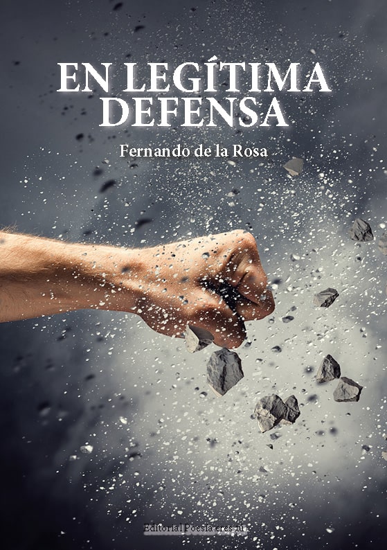 EN LEGÍTIMA DEFENSA FERNANDO DE LA ROSA en legÍtima defensa - 0 PortadaEnlegitmadefensa - EN LEGÍTIMA DEFENSA. FERNANDO DE LA ROSA