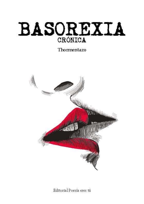 basorexia crÓnica - 0 PortadaBasorexia - BASOREXIA CRÓNICA. THORMENTAZO