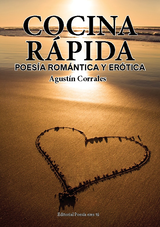 product image  - 0 PortadaAgustinCorralesDominguez - COCINA RÁPIDA. Poesía romántica y erótica. AGUSTÍN CORRALES