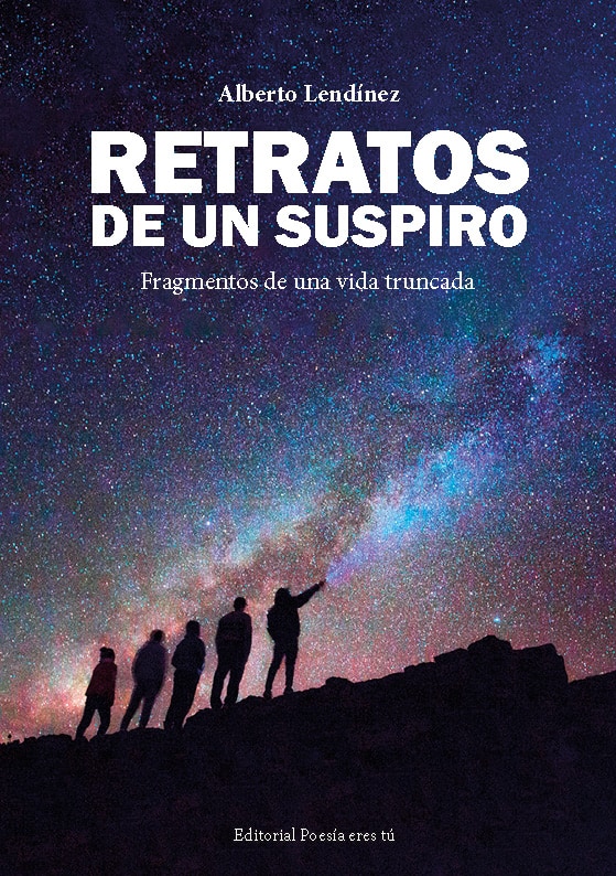 alberto lendÍnez - 0 Portada Retratosdeunsuspiro - RETRATOS DE UN SUSPIRO. Fragmentos de una vida truncada. ALBERTO LENDÍNEZ