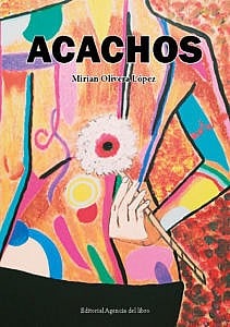 acachos - Portadacrowfunding acachos 211x300 - ACACHOS. MIRIAN OLIVERA LÓPEZ
