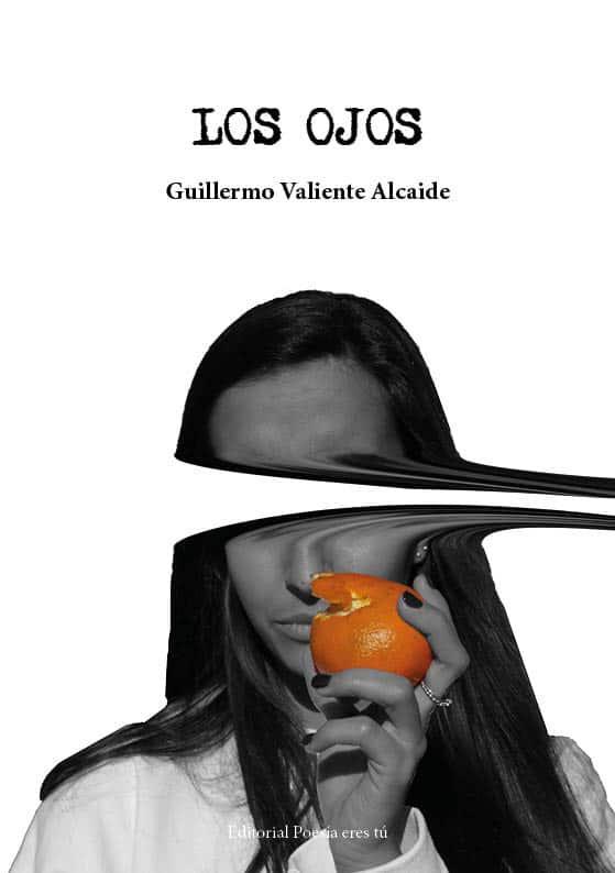 product image guillermo valiente alcaide - 0 Portada LosOjos - LOS OJOS. GUILLERMO VALIENTE ALCAIDE