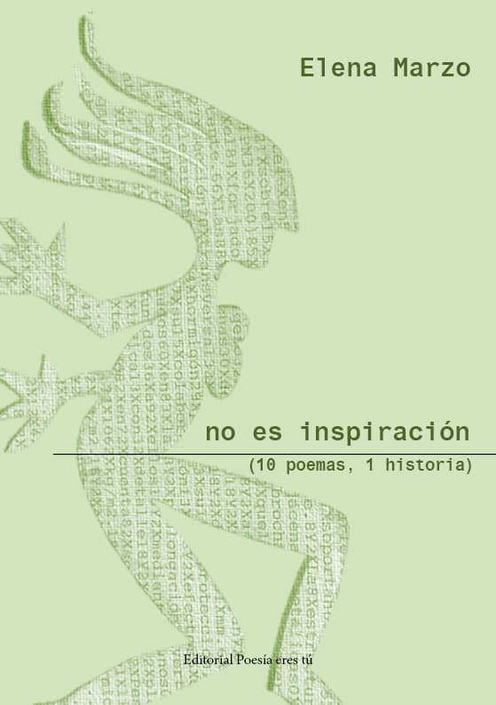 product image no es inspiraciÓn - 0 Portada Noesimspiracion - NO ES INSPIRACIÓN (10 poemas, 1 historia). ELENA MARZO