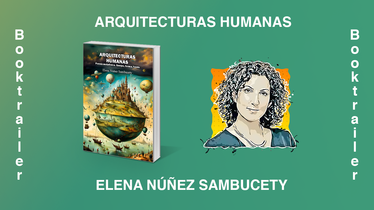 arquitecturas humanas - Youtube - ARQUITECTURAS HUMANAS. Poesía metafísica. Cuerpo, forma, fondo. ELENA NÚÑEZ SAMBUCETY